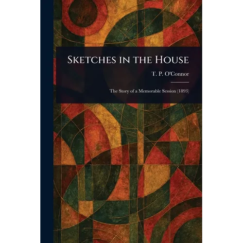 Sketches in the House