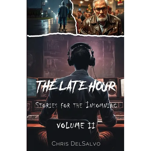 The Late Hour, Stories for the Insomniac: Volume 2 - Paperback