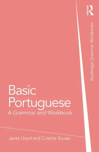 Basic Portuguese: A Grammar and Workbook - Paperback