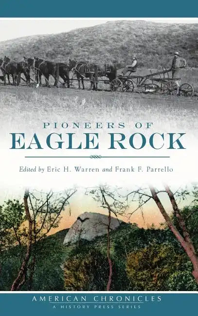 Pioneers of Eagle Rock - Hardcover