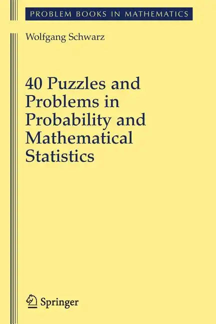 40 Puzzles and Problems in Probability and Mathematical Statistics - Paperback