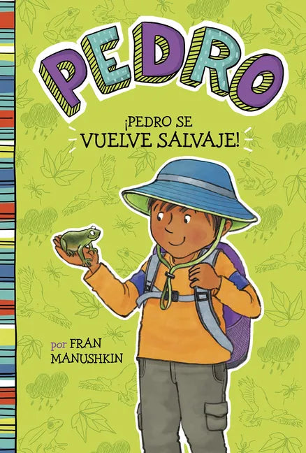 ÍPedro Se Vuelve Salvaje! = Pedro Goes Wild! - Paperback