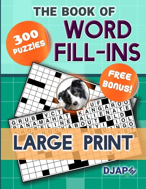 The Book of Word Fill-Ins: 300 Puzzles, Large Print - Paperback