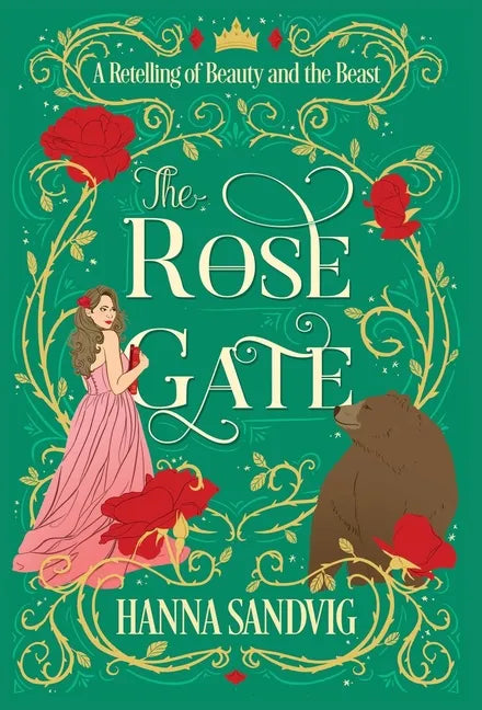 The Rose Gate: A Retelling of Beauty and the Beast - Hardcover