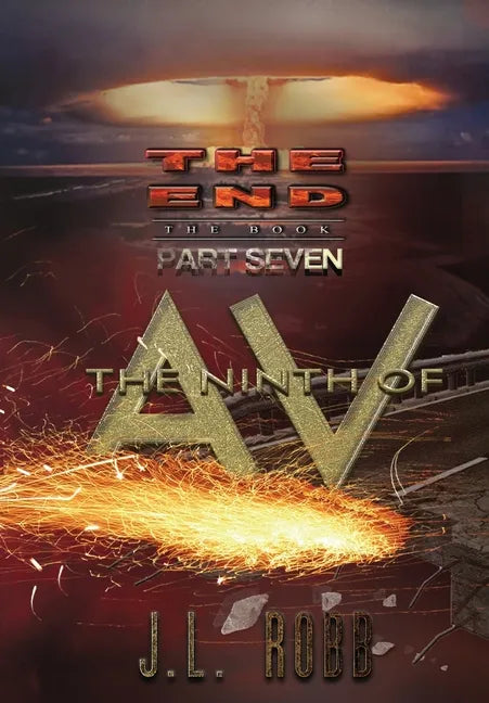 The End: The Book: Part Seven: : The Ninth of AV - Hardcover