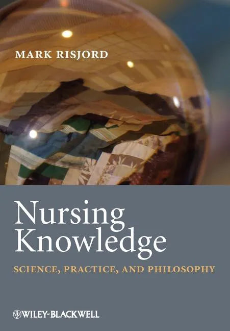 Nursing Knowledge: Science, Practice, and Philosophy - Paperback
