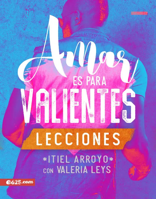 Amar Es Para Valientes - Lecciones - Paperback