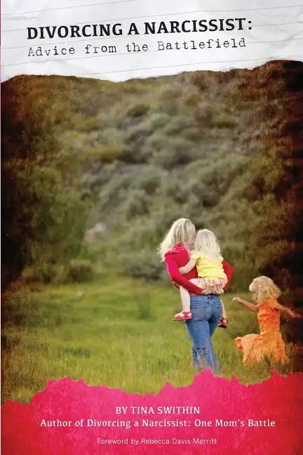 Divorcing a Narcissist: Advice from the Battlefield - Paperback