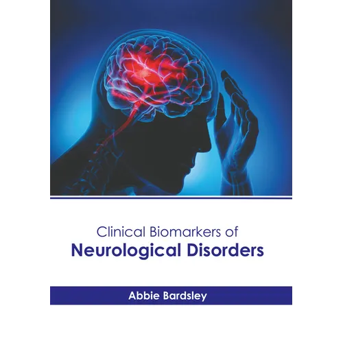 Clinical Biomarkers of Neurological Disorders - Hardcover