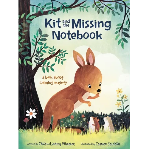 Kit and the Missing Notebook: A Book about Calming Anxiety - Hardcover