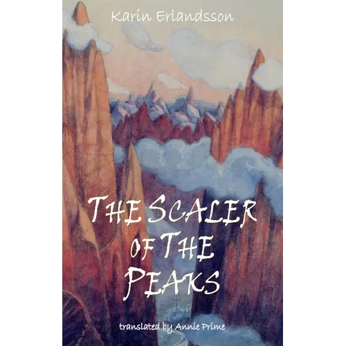The Scaler of Peaks: Song of the Eye Stone Book 3 - Paperback