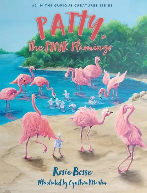 Patty, the PINK Flamingo - Hardcover