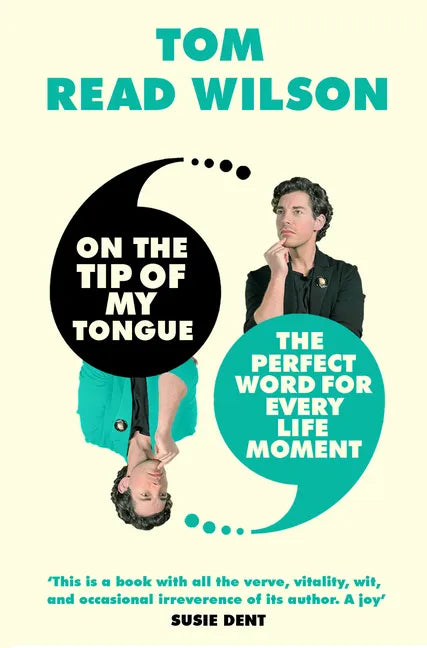 On the Tip of My Tongue: The Perfect Word for Every Life Moment - Hardcover