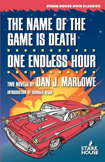 The Name of the Game is Death / One Endless Hour - Paperback