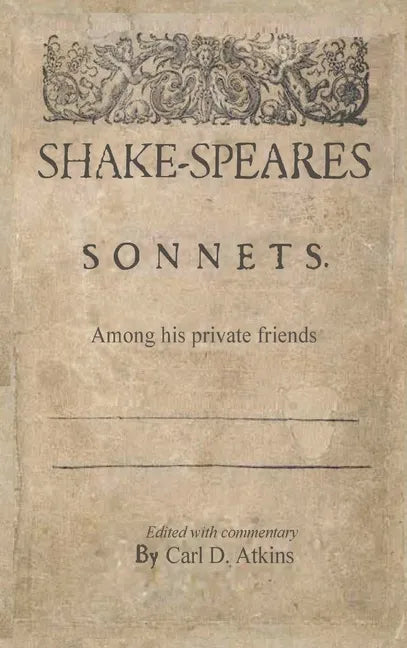 Shakespeare's Sonnets Among His Private Friends - Hardcover
