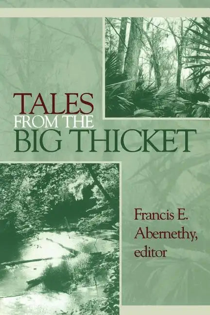 Tales from the Big Thicket: Volume 1 - Paperback