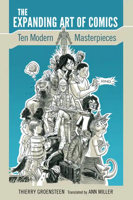 The Expanding Art of Comics: Ten Modern Masterpieces - Paperback