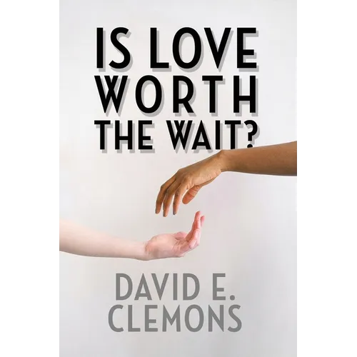 Is Love Worth the Wait? - Paperback
