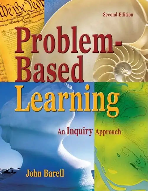 Problem-Based Learning: An Inquiry Approach - Paperback