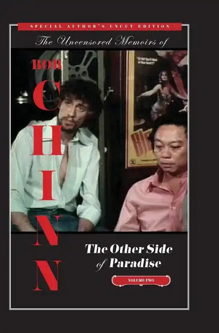 The Other Side of Paradise Volume Two [Special Author's Uncut Edition]: The Director and the Legend - Hardcover