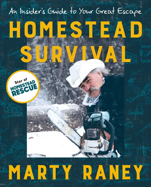 Homestead Survival: An Insider's Guide to Your Great Escape - Paperback