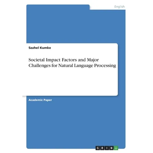 Societal Impact Factors and Major Challenges for Natural Language Processing - Paperback