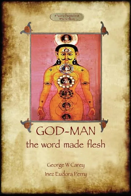 God-Man: The Word Made Flesh - Paperback