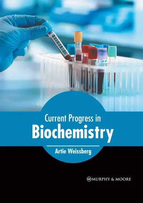 Current Progress in Biochemistry - Hardcover