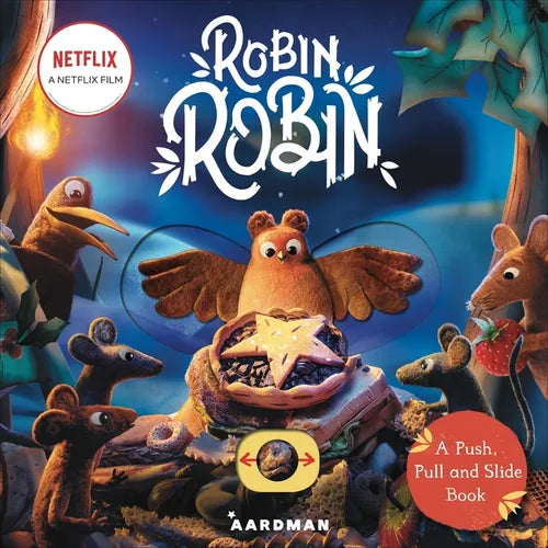 Robin Robin: A Push, Pull and Slide Book - Board Book
