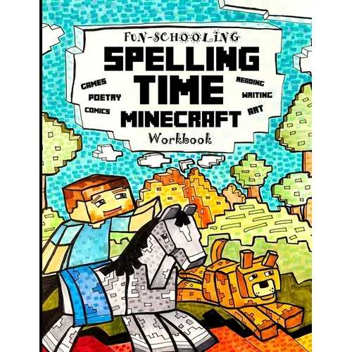 Fun-Schooling Spelling Time - Minecraft Workbook: 100 Spelling Words - For Elementary Students who Struggle with Spelling Reading, Writing, Spelling, - Paperback