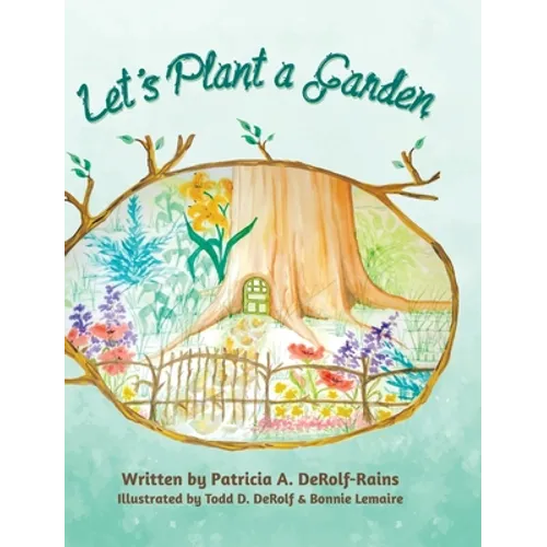 Let's Plant a Garden - Hardcover