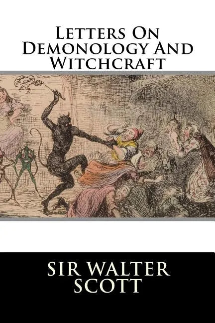 Letters On Demonology And Witchcraft - Paperback