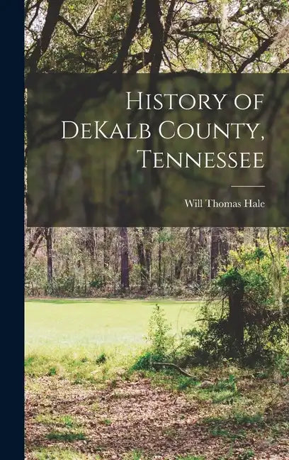 History of DeKalb County, Tennessee - Hardcover