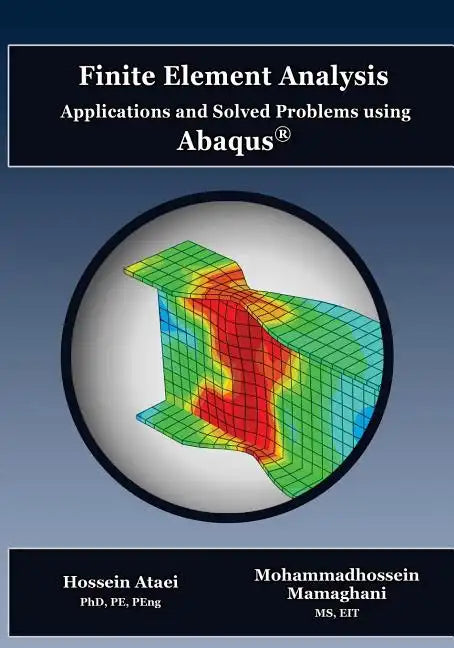 Finite Element Analysis Applications and Solved Problems using ABAQUS - Paperback