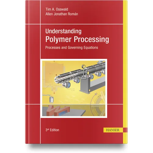Understanding Polymer Processing: Processes and Governing Equations - Hardcover