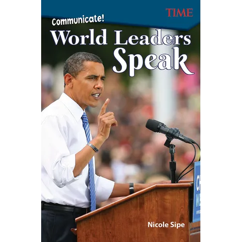 Communicate!: World Leaders Speak - Paperback