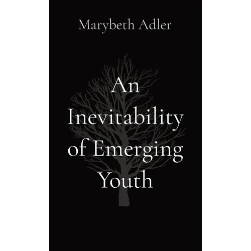 An Inevitability of Emerging Youth - Paperback