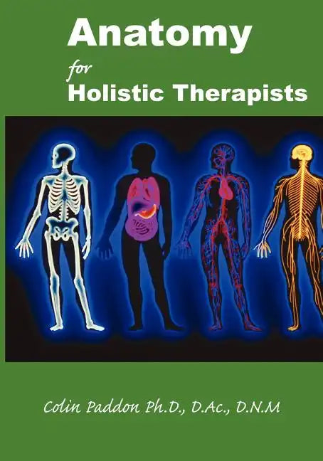 Anatomy For Holistic Therapists - Paperback