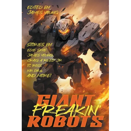 Giant! Freakin'! Robots! - Paperback