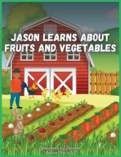 Jason Learns About Fruits And Vegetables - Paperback
