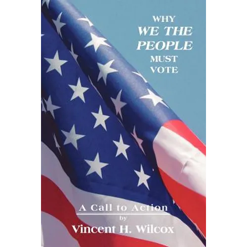 Why We the People Must Vote - Paperback