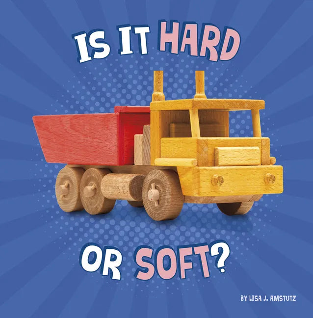 Is It Hard or Soft? - Hardcover