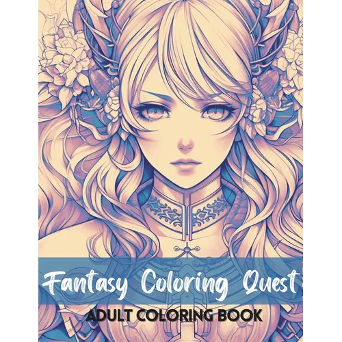 Fantasy Coloring Quest: Adult Coloring Book - Paperback