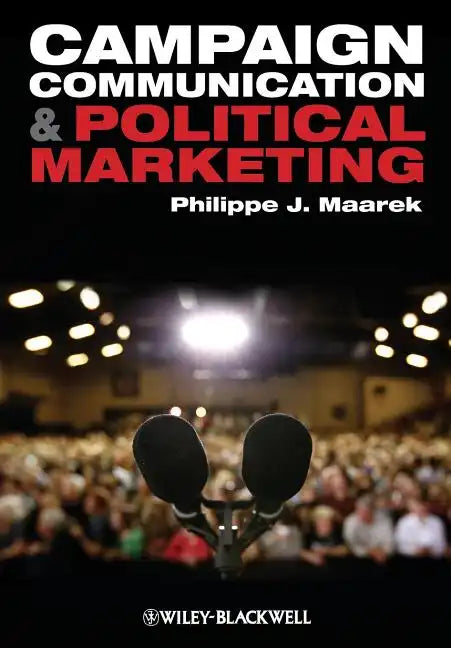Campaign Communication and Political Marketing - Paperback