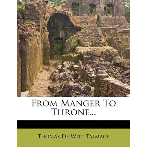 From Manger To Throne... - Paperback