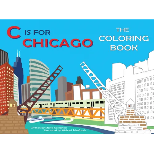 C Is for Chicago: The Coloring Book - Paperback
