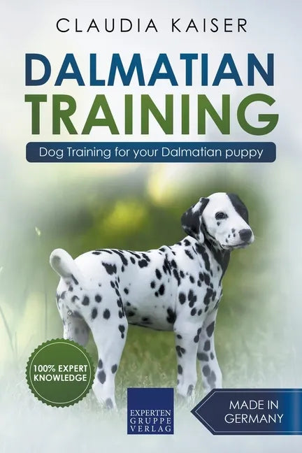 Dalmatian Training - Dog Training for your Dalmatian puppy - Paperback