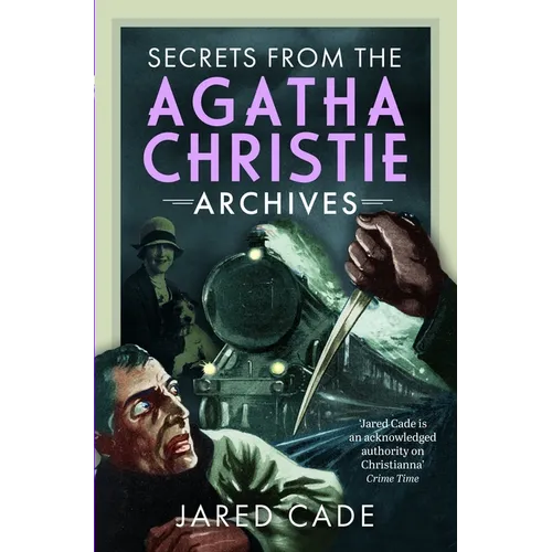 Secrets from the Agatha Christie Archives - Hardcover