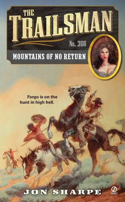 The Trailsman #366: Mountains of No Return - Paperback