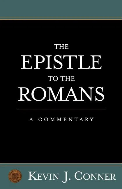 Epistle to the Romans: A Commentary - Paperback